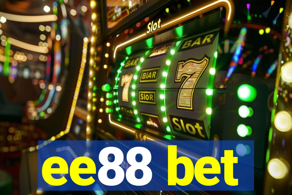 ee88 bet